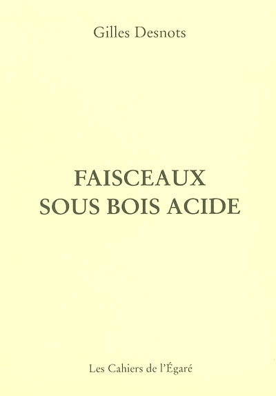 Faisceaux sous bois acide