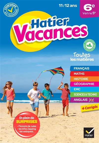 Hatier vacances, 6e vers la 5e, 11-12 ans : conforme aux programmes