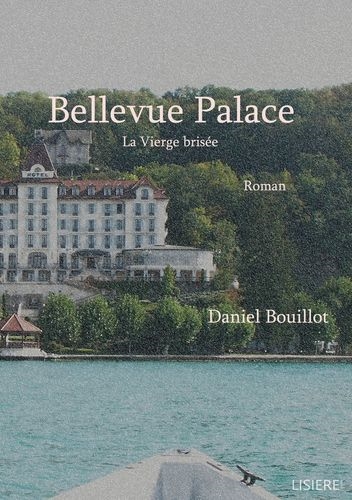 Bellevue Palace : la vierge brisée