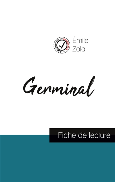 Germinal de Emile Zola (fiche de lecture et analyse complète de l'oeuvre)