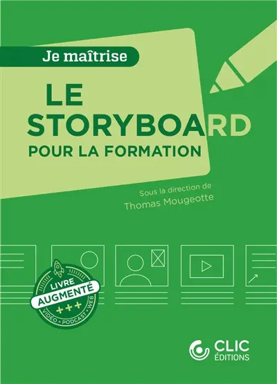 Le storyboard pour la formation Le storyboard pour la formation