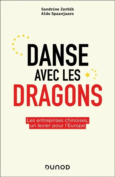 Danse avec les dragons : comment être partenaire-adversaire des entreprises chinoises