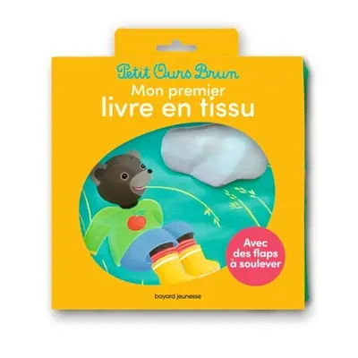 Petit Ours Brun : mon premier livre en tissu : avec des flaps à soulever