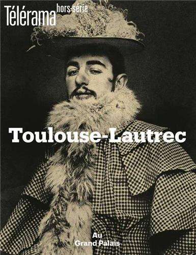 Télérama, hors série, n° 221. Toulouse-Lautrec