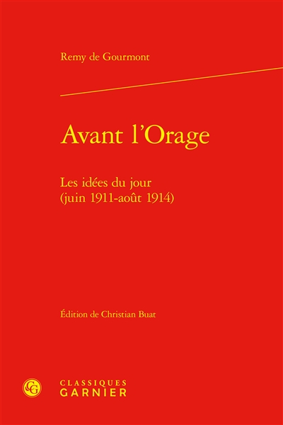 Avant l'orage : les idées du jour (juin 1911-août 1914)