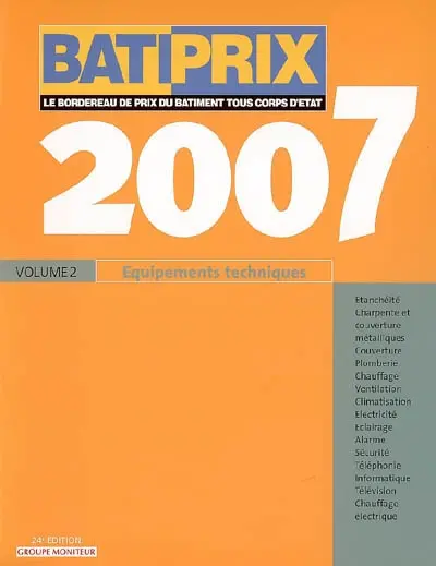 Bâtiprix 2009. Vol. 2. Equipements techniques 2007