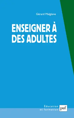 Enseigner à des adultes : travail et pédagogie