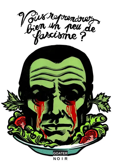 Vous reprendrez bien un peu de fascisme ?