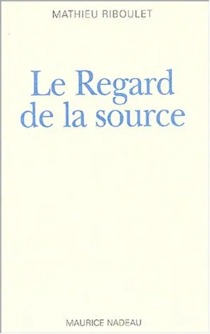 Le regard de la source