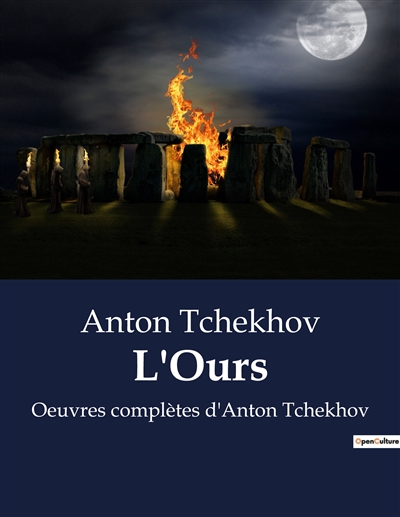 L'Ours : Oeuvres complètes d'Anton Tchekhov