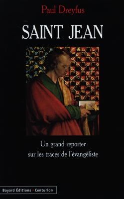 Saint Jean : un grand reporter sur les traces de l'évangéliste