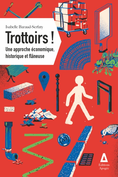 Trottoirs ! : une approche économique, historique et flâneuse