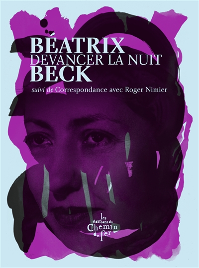 Devancer la nuit. Correspondance avec Roger Nimier