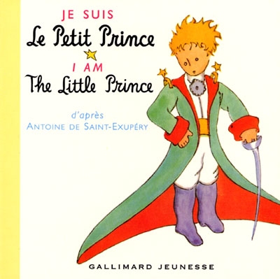 Je suis le Petit Prince. I am the Little Prince