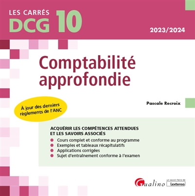 Comptabilité approfondie : DCG 10 : 2023-2024