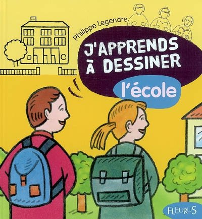 J'apprends à dessiner l'école