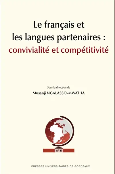 Le français et les langues partenaires : convivialité et compétitivité