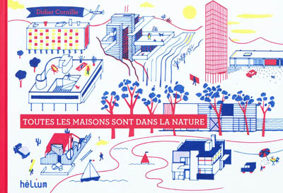 Toutes les maisons sont dans la nature