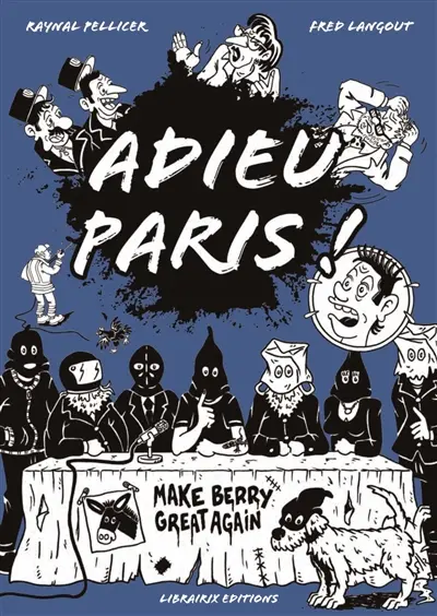 Adieu Paris ! : make Berry great again