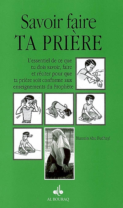 Savoir faire ta prière :...