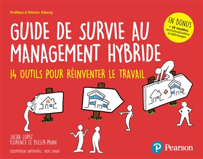 Guide de survie au management hybride : 14 outils pour réinventer le travail