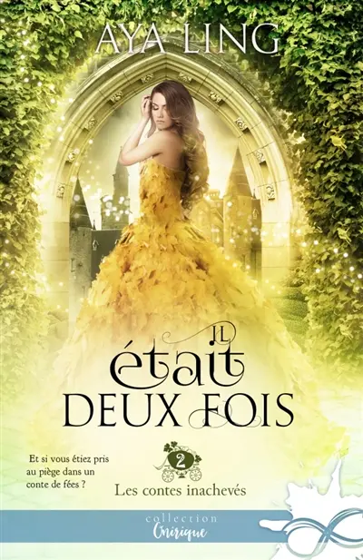Il était deux fois : Les contes inachevés, T2