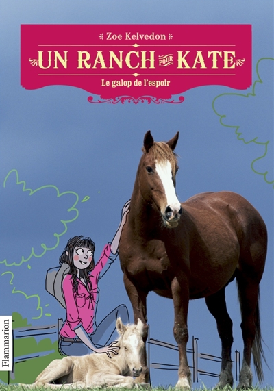 Un ranch pour Kate. Vol. 2. Le galop de l'espoir