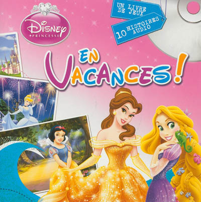 En vacances ! : Disney princesse