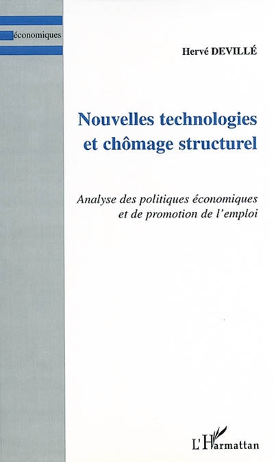 Nouvelles technologies et chômage structurel : analyse des politiques économiques et de promotion de l'emploi
