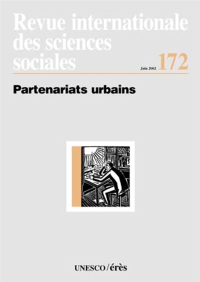 Revue internationale des sciences sociales, n° 172. Partenaires urbains