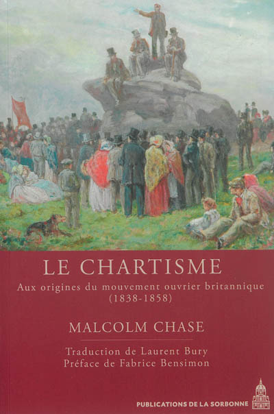 Le chartisme : aux origines du mouvement ouvrier britannique (1838-1858)
