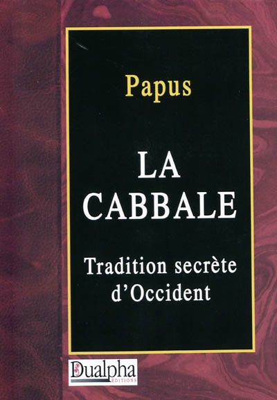 La Cabbale : tradition secrète de l'Occident