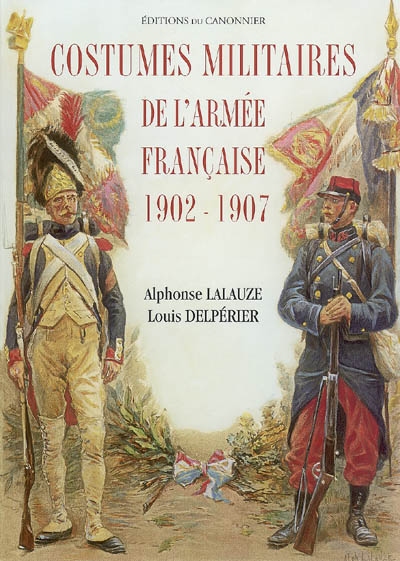Costumes militaires de l'armée française 1902-1907