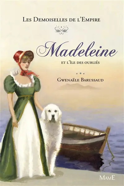 Les demoiselles de l'Empire. Vol. 5. Madeleine et l'île des oubliés