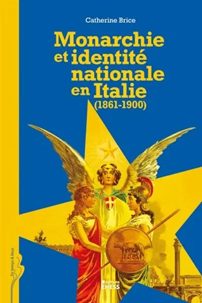 Monarchie et identité nationale en Italie (1861-1900)