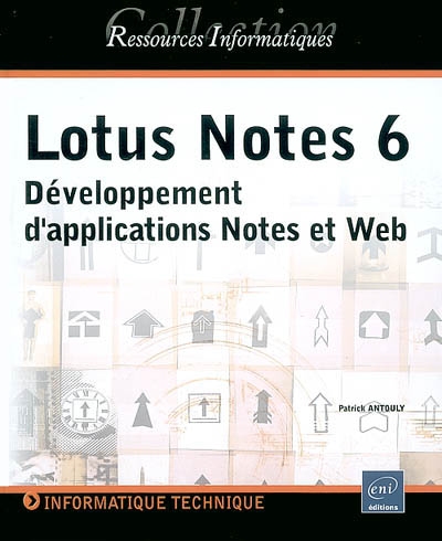 Lotus Notes 6 : développement d'applications Notes et Web