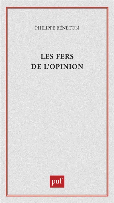 Les fers de l'opinion