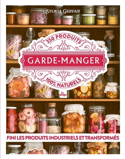 Garde-manger : 350 produits...