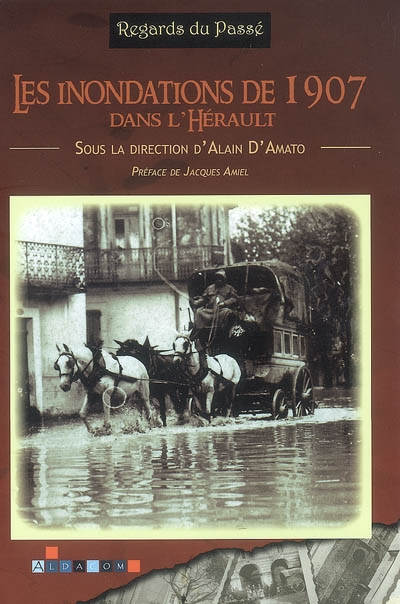 Les inondations de 1907 dans l'Hérault