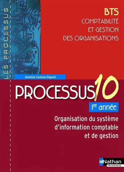 Organisation du système d'information comptable et de gestion : BTS comptabilité et gestin des organisations, 1re année