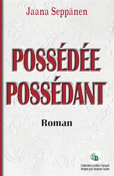 Possédée possédant