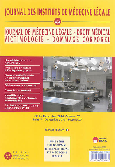 Journal de médecine légale, droit médical, victimologie, dommage corporel, n° 57-4. Journal des Instituts de médecine légale
