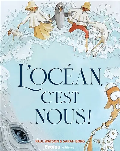 L'océan, c'est nous !
