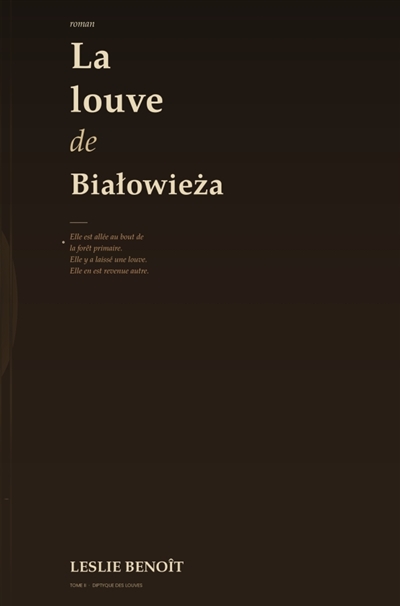 LA LOUVE DE BIALOWIEZA