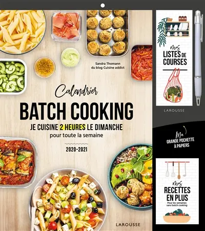 Batch cooking : je cuisine 2 heures le dimanche pour toute la semaine : calendrier 2020-2021