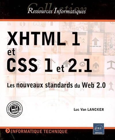 XHTML 1 et CSS 1 et 2.1 : les nouveaux standards du Web 2.0