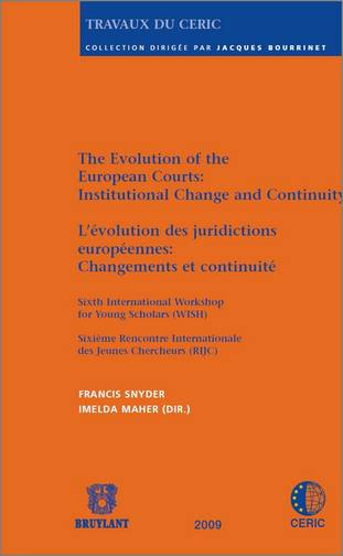 The evolution of the European courts : institutional change and continuity. L'évolution des juridictions européennes : changements et continuité