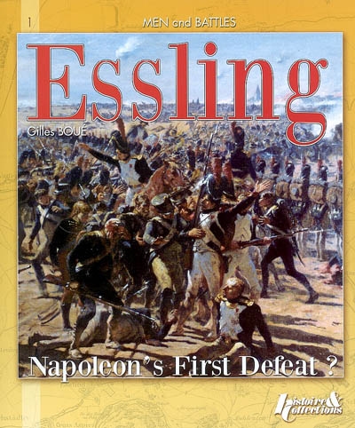 The battle of Essling : Napoleon's first defeat ?