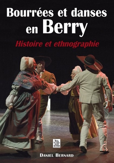 Bourrées et danses en Berry : histoire et ethnographie