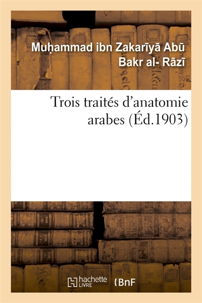 Trois traités d'anatomie arabes